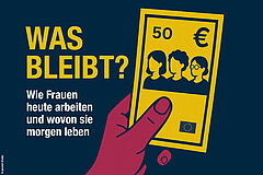 Cover der Kampagne "Was bleibt" - eine Hand hält einen Geldschein.