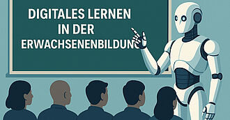 Ein humanoider Roboter steht vor einer grünen Tafel und zeigt mit der Hand auf den Tafeltext: „Digitales Lernen in der Erwachsenenbildung“. Vor dem Roboter sitzen mehrere erwachsene Personen und blicken zur Tafel. Die Szene ist im Stil einer stilisierten Illustration gehalten, mit klaren Linien und gedeckten Farben.